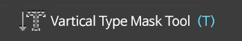 vartical type mask tool (t)